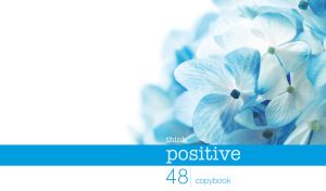 Think Positive image with light blue hydrangea flowers on a white background