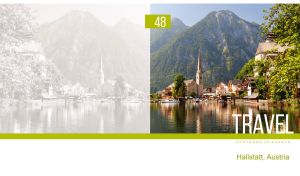 Hallstatt town among the green mountain landscape of Austria